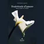 A Sesto San Giovanni Vincenzo Amato presenta il suo nuovo libro “Traiettorie d’Amore”